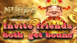 Nuebe Gaming Online Casino Mag-imbita ng Mga Kaibigan na Kumuha ng Mga Promosyon ng Bonus