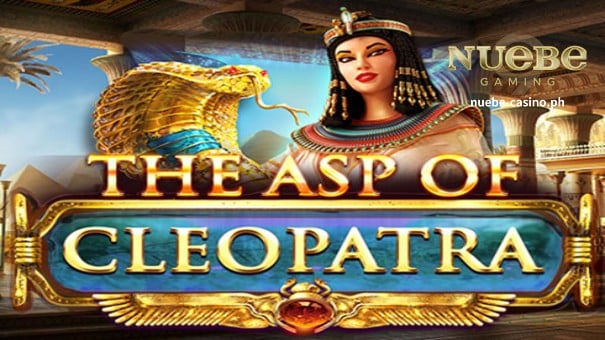 Nuebe Gaming Online Casino-The Asp of Cleopatra