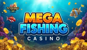 Mega Fishing Casino ng Nuebe Gaming Guide