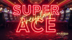 Super Ace free play ng Nuebe Gaming: Tips at Guide