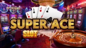 Super Ace slot free play ng Nuebe Gaming Guide